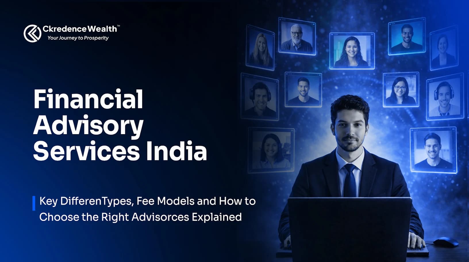Financial Advisory Services India: Types, Fee Models and How to Choose the Right Advisor