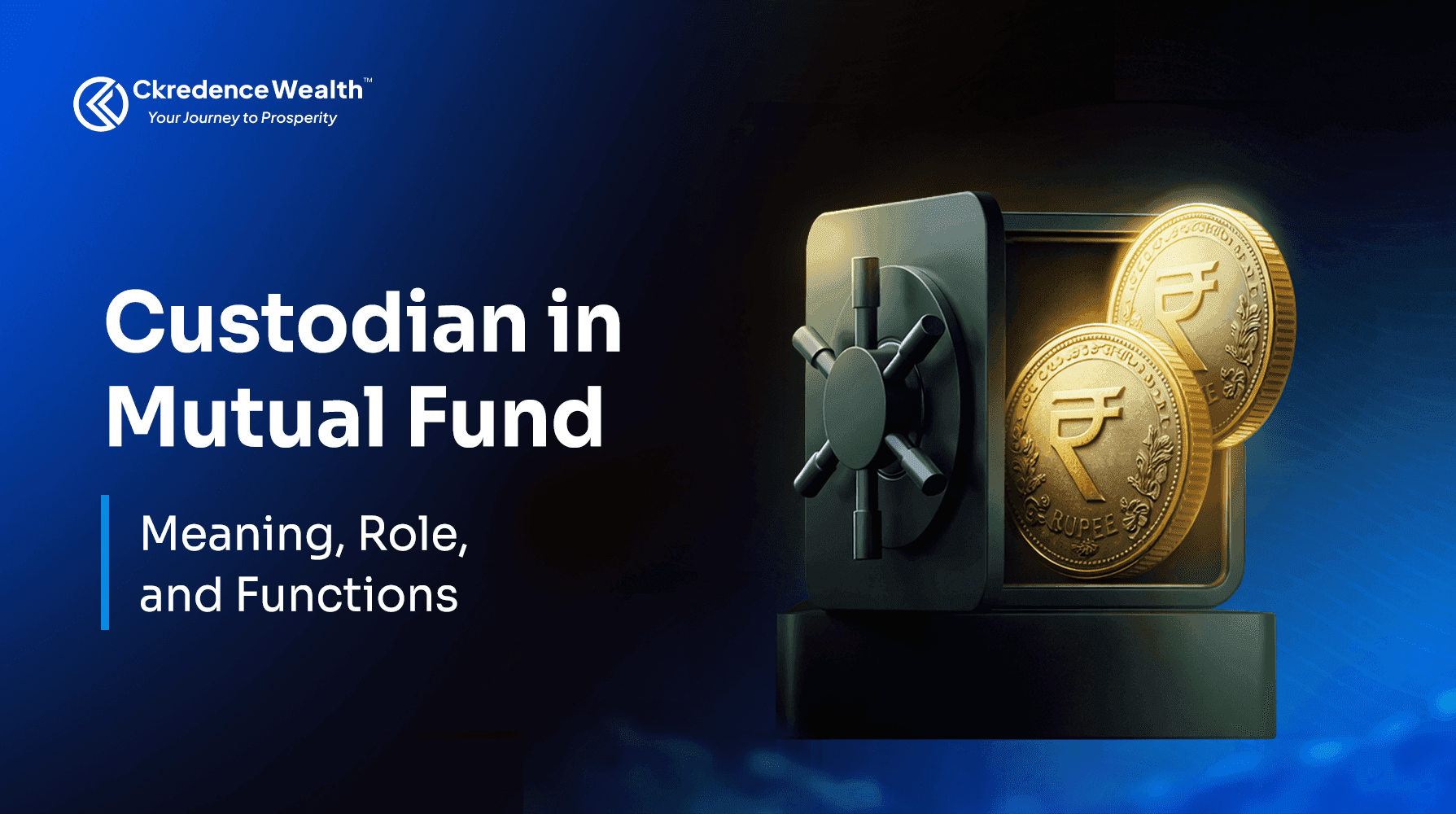 Custodian in Mutual Fund: Meaning, Role, and Importance for Investors in India