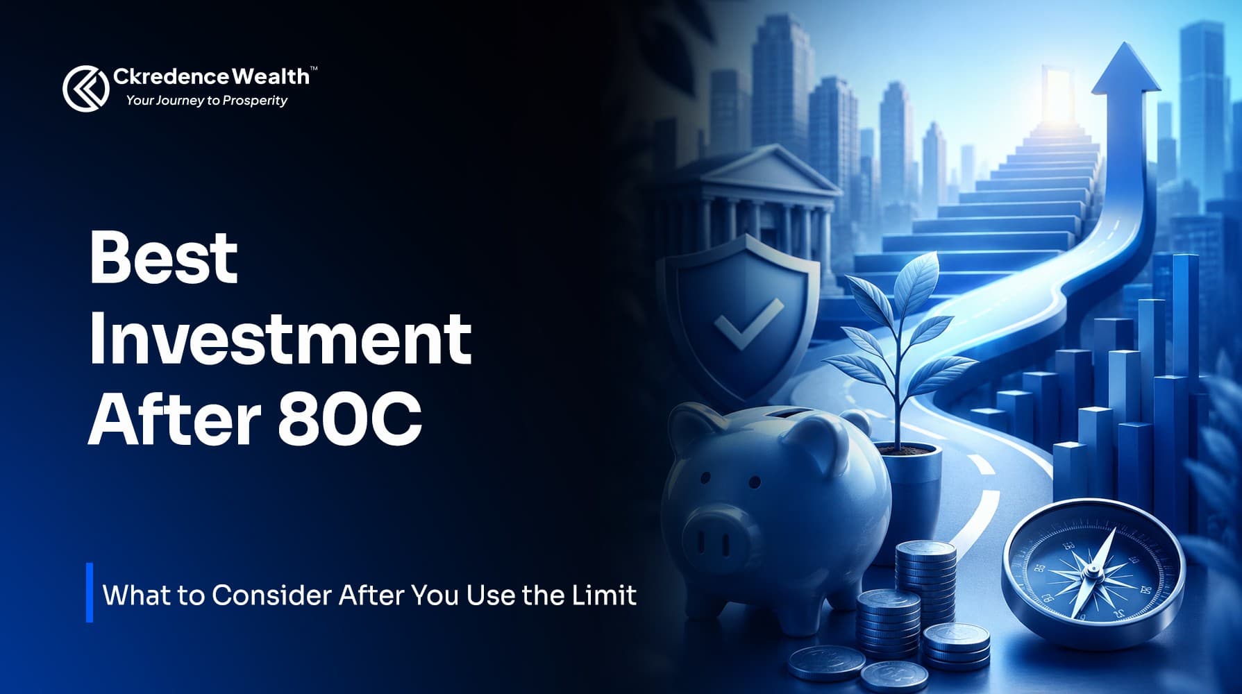 Best Investment After 80C: Goal-Based Options to Build Wealth in 2026