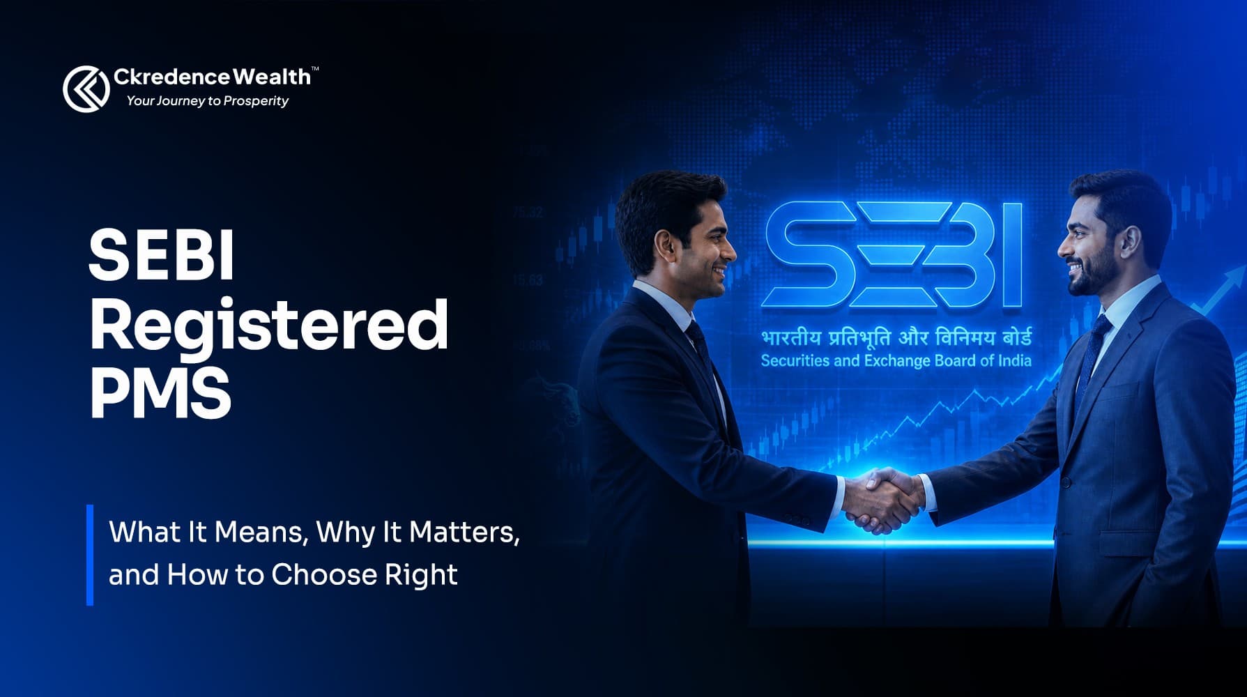 SEBI Registered PMS: What It Means, Why It Matters, and How to Choose Right